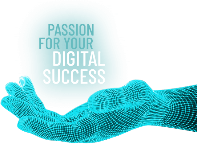 Passion for your digital success